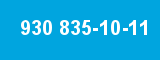 930 835-10-11